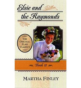 Elsie at the Raymonds