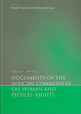Documents of the African Commission on Human and Peoples' Rights 1999-2007 pdf epub mobi 电子书 下载