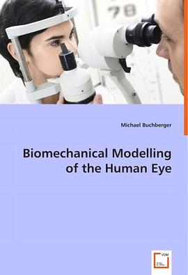 Biomechanical Modelling of the Human Eye pdf epub mobi 电子书 下载