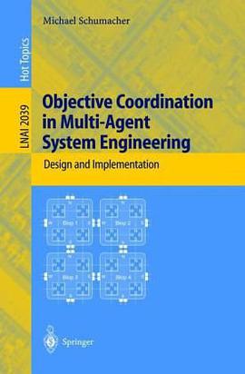 Objective Coordination in Multi-Agent System Engineering pdf epub mobi 电子书 下载