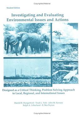 Investigating and Evaluating Environmental Issues and Actions pdf epub mobi 电子书 下载
