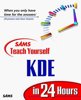 Sams Teach Yourself KDE 1.1 in 24 Hours pdf epub mobi 电子书 下载