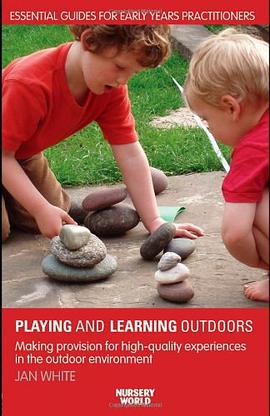Being, Playing and Learning Outdoors pdf epub mobi 电子书 下载