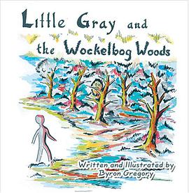 Little Gray and the Wockelbog Woods pdf epub mobi 电子书 下载