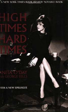 High times, hard times / Anita O’Day with George Eells ; with a discography compiled by Robert A. Si pdf epub mobi 电子书 下载