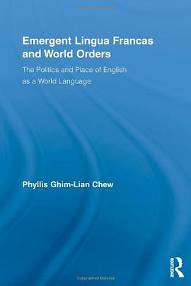 Emergent Lingua Francas and World Orders pdf epub mobi 电子书 下载
