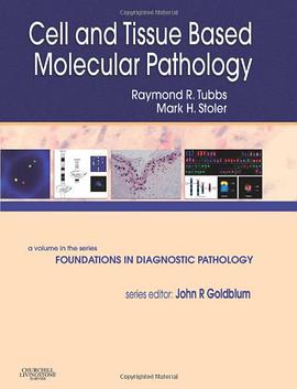 Cell and Tissue Based Molecular Pathology pdf epub mobi 电子书 下载