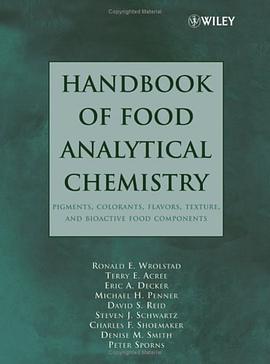 Handbook of Food Analytical Chemistry, Pigments, Colorants, Flavors, Texture, and Bioactive Food Com pdf epub mobi 电子书 下载