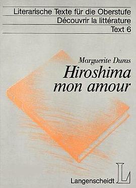 Hiroshima mon amour. Texte integral. (Lernmaterialien) pdf epub mobi 电子书 下载