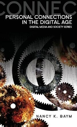 Personal Connections in the Digital Age pdf epub mobi 電子書 下載