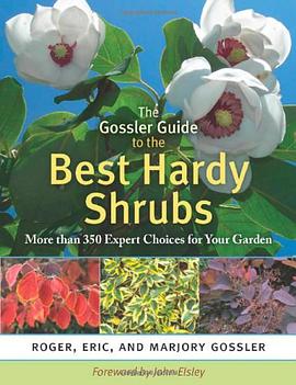 The Gossler Guide to the Best Hardy Shrubs pdf epub mobi 电子书 下载