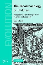 The Bioarchaeology of Children