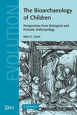 The Bioarchaeology of Children pdf epub mobi 电子书 下载