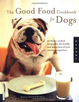 The Good Food Cookbook for Dogs pdf epub mobi 电子书 下载