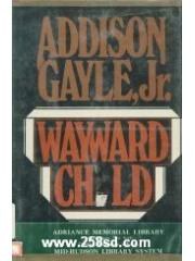 Wayward child: A personal odyssey pdf epub mobi 电子书 下载