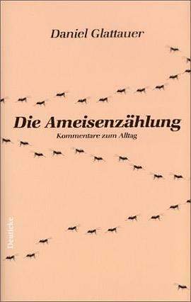 Die Ameisenzählung. Kommentare zum Alltag. pdf epub mobi 电子书 下载