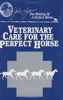 Veterinary Care for the Perfect Horse (John Lyons Perfect Horse Library Series) pdf epub mobi 电子书 下载