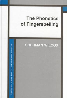 The Phonetics of Fingerspelling pdf epub mobi 电子书 下载