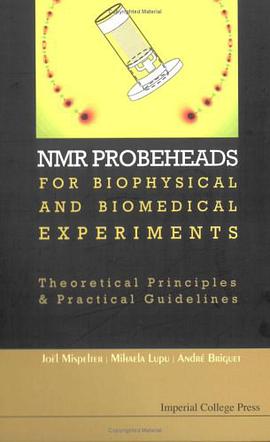 NMR Probeheads for Biophysical and Biomedical Experiments pdf epub mobi 电子书 下载