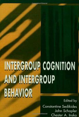 Intergroup Cognition and Intergroup Behavior pdf epub mobi 电子书 下载