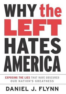 Why the Left Hates America pdf epub mobi 电子书 下载