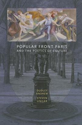 Popular Front Paris and the Poetics of Culture pdf epub mobi 电子书 下载