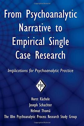 From Psychoanalytic Narrative to Empirical Single Case Research pdf epub mobi 电子书 下载