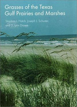Grasses of the Texas Gulf Prairies and Marshes pdf epub mobi 电子书 下载