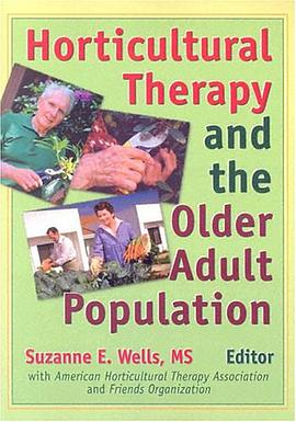Horticultural Therapy and the Older Adult Population pdf epub mobi 电子书 下载