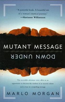Mutant Message Down Under pdf epub mobi 电子书 下载