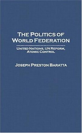 The Politics of World Federation pdf epub mobi 电子书 下载