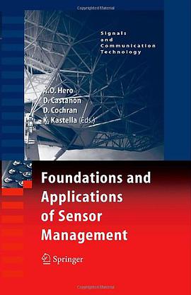 Foundations and Applications of Sensor Management pdf epub mobi 电子书 下载