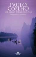Ser Como O Rio Que Flui Pensamentos E Reflexoes - Paulo Coelho