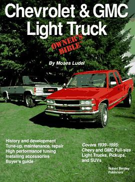 Chevrolet & GMC Light Truck Owner's Bible pdf epub mobi 电子书 下载