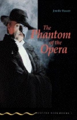 Phantom of the Opera (Oxford Bookworms) pdf epub mobi 电子书 下载