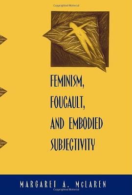 Feminism, Foucault, and Embodied Subjectivity pdf epub mobi 电子书 下载