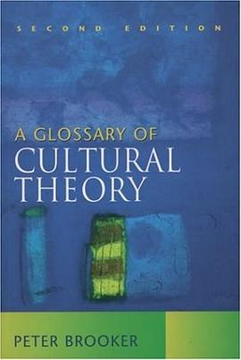A Glossary of Cultural Theory (A Hodder Arnold Publication) pdf epub mobi 电子书 下载