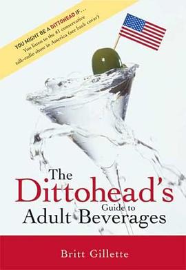 The Dittohead's Guide to Adult Beverages pdf epub mobi 电子书 下载