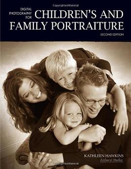Digital Photography for Children's and Family Portraiture pdf epub mobi 电子书 下载