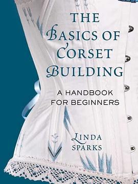 The Basics of Corset Building pdf epub mobi 下载