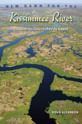 New Dawn for the Kissimmee River pdf epub mobi 电子书 下载