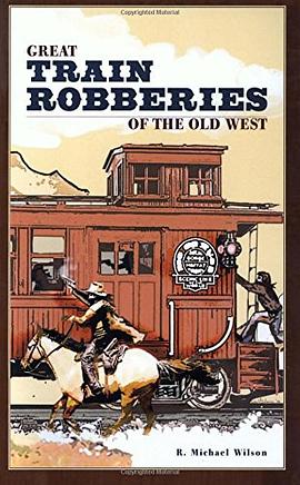 Great Train Robberies of the Old West pdf epub mobi 电子书 下载