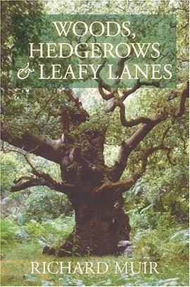 Woods, Hedgerows and Leafy Lanes