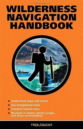 Wilderness Navigation Handbook pdf epub mobi 电子书 下载