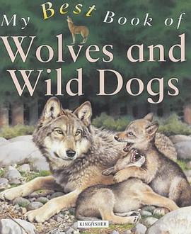My Best Book of Wolves and Wild Dogs pdf epub mobi 电子书 下载