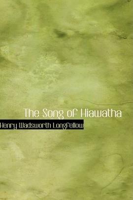 The Song of Hiawatha pdf epub mobi 电子书 下载