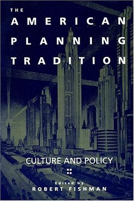 The American Planning Tradition pdf epub mobi 电子书 下载