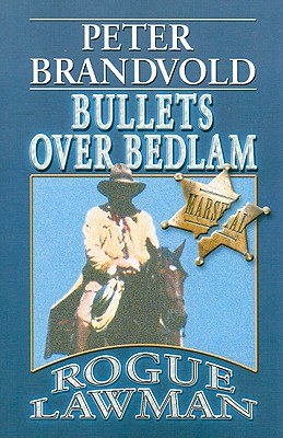 Rogue Lawman, Bullets over Bedlam pdf epub mobi 电子书 下载