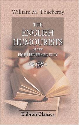 The English Humourists of the Eighteenth Century