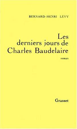 Les derniers jours de Charles Baudelaire pdf epub mobi 電子書 下載